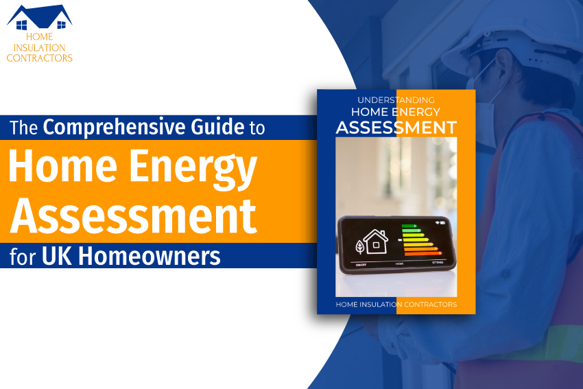The Comprehensive Guide to Home Energy Assessment for UK Homeowners